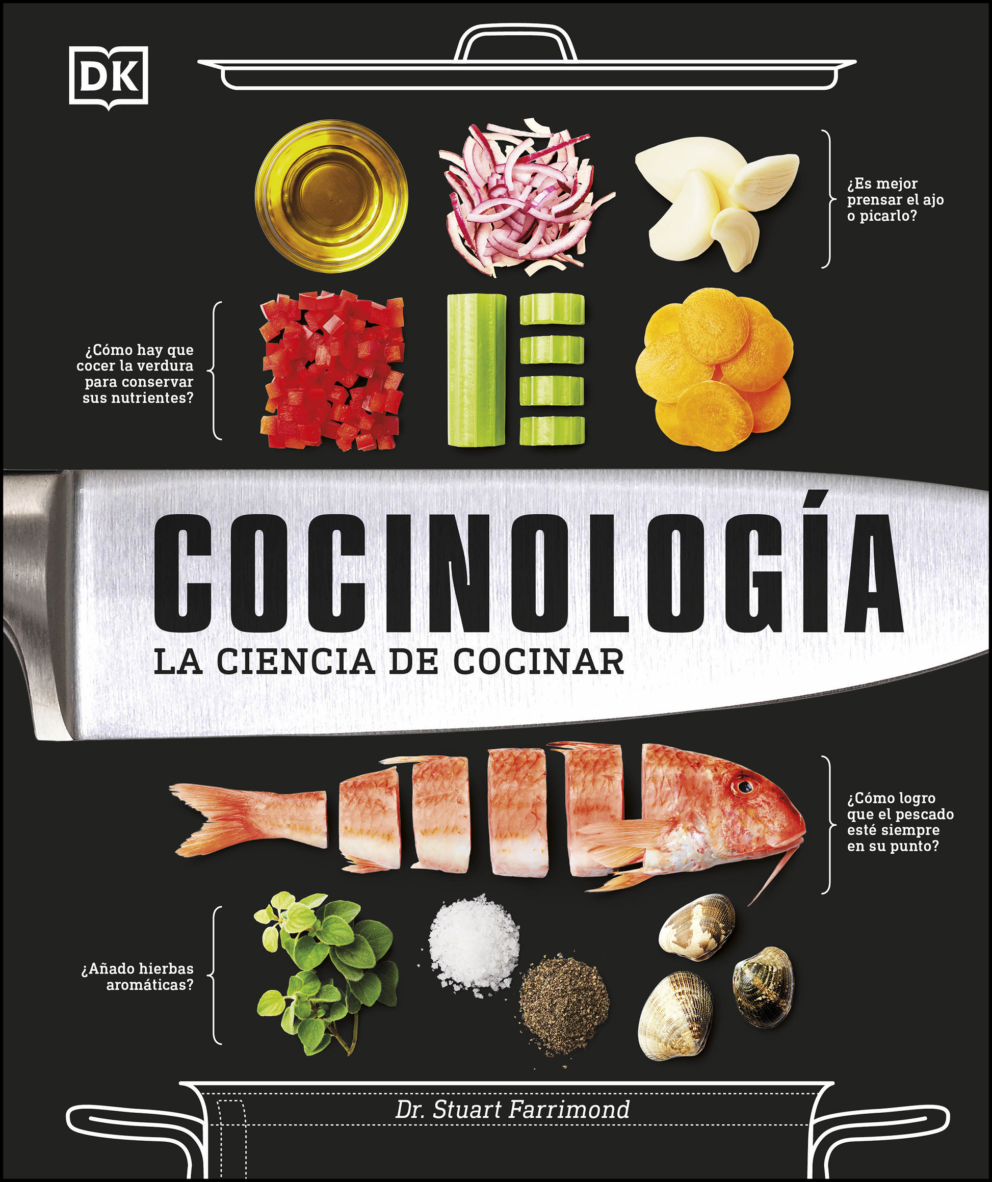 Cocinología - La Ciencia de Cocinar - Dr. Stuart Farrimond