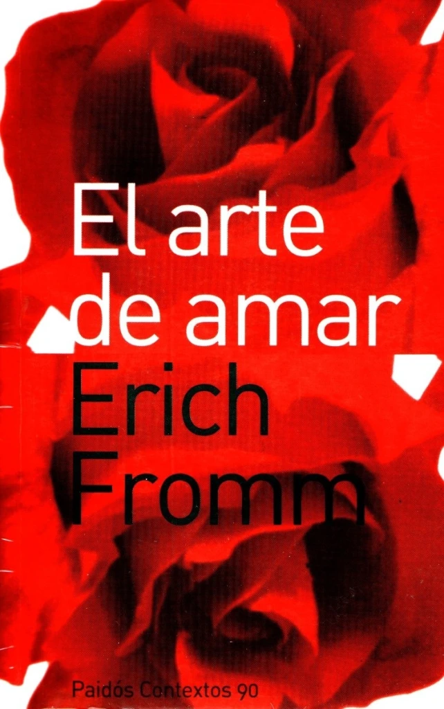 El Arte de Amar – Erich Fromm